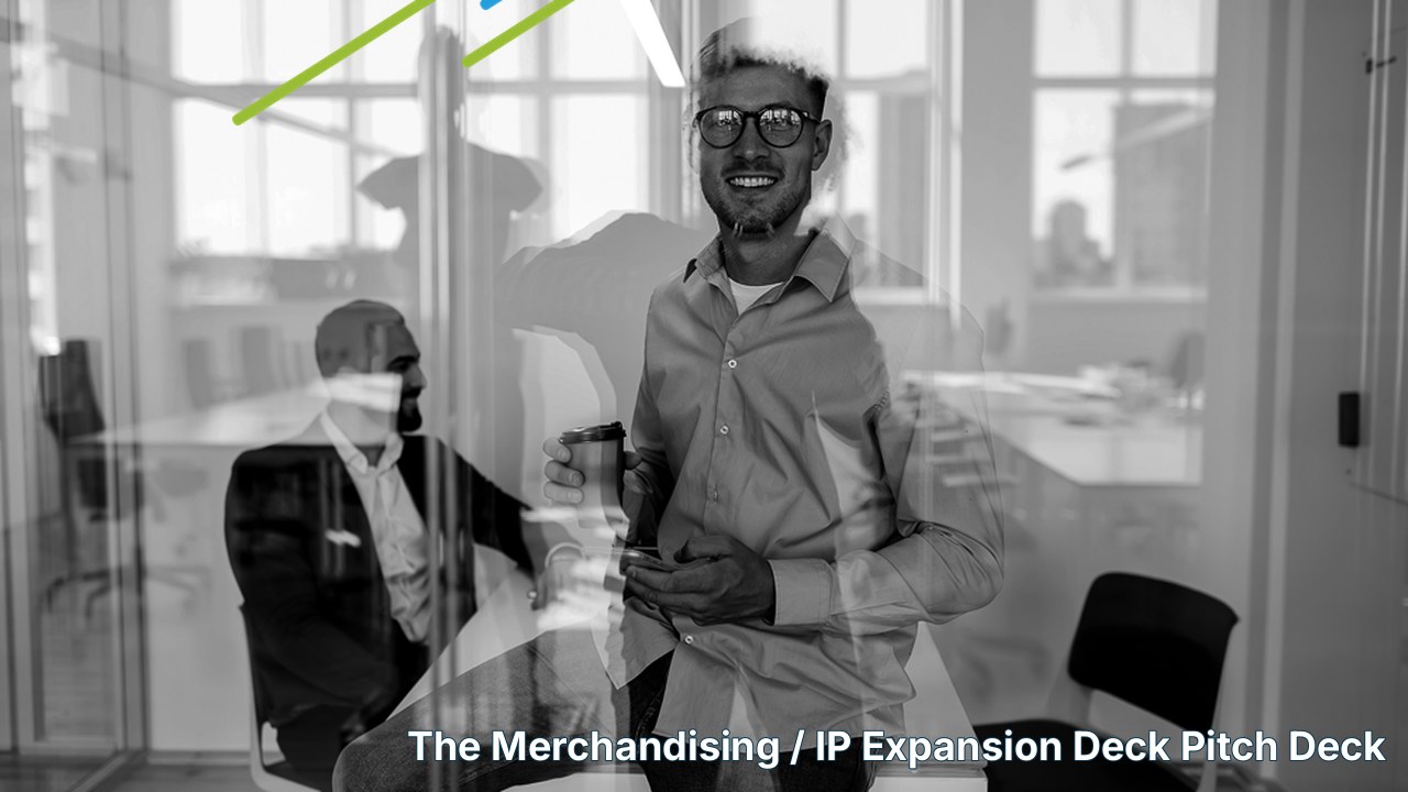 the-merchandising-ip-expansion-deck-presentation-design-hero