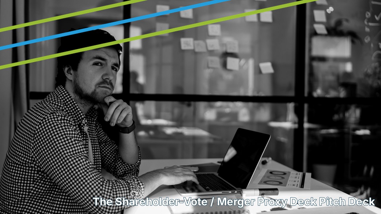 the-shareholder-vote-merger-proxy-deck-presentation-design-hero