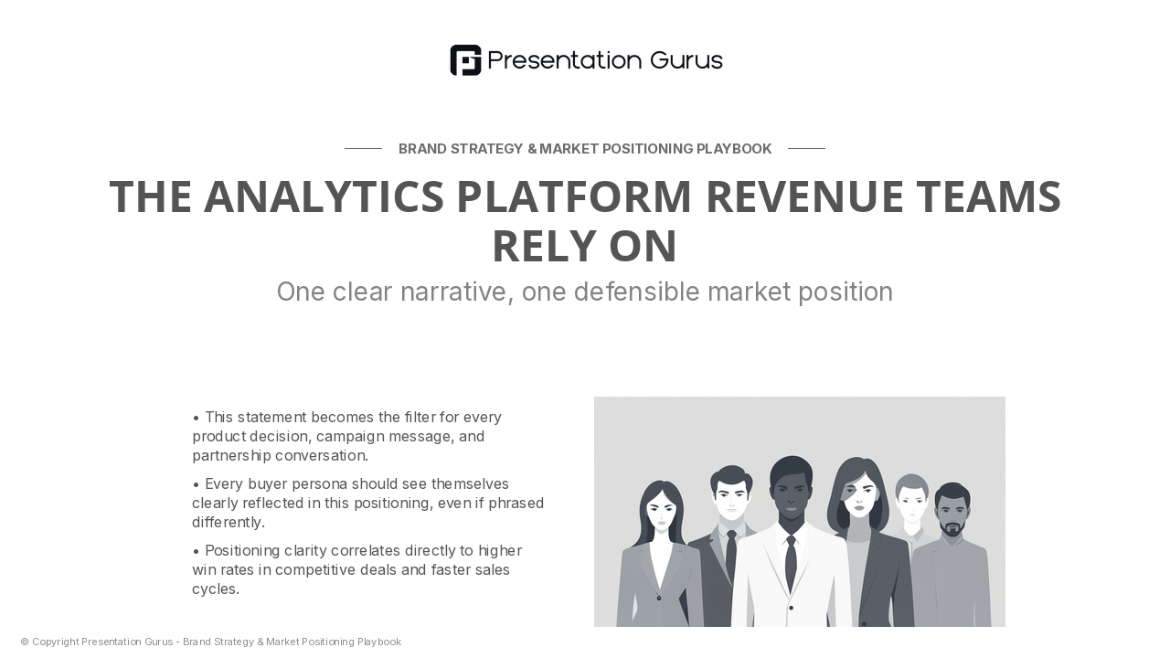 The Positioning Statement: Clear & Defensible
